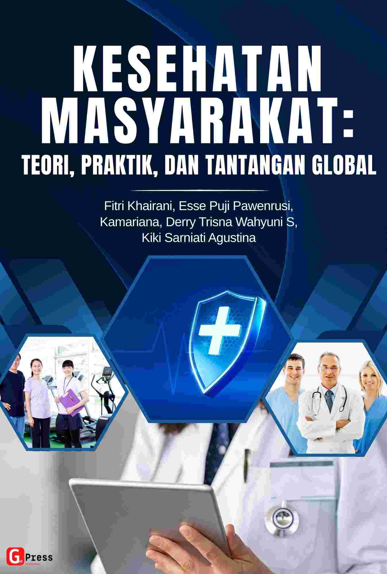 Kesehatan Masyarakat: Teori, Praktik, dan Tantangan Global